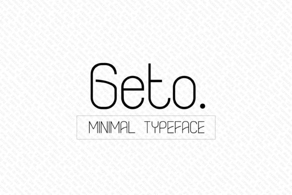 Geto: A Minimal Sans Serif Font for Modern Editorial Design