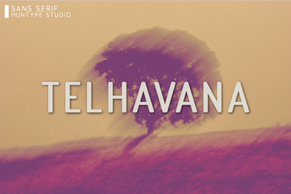 Telhavana: The Clean Sans Serif Font for Sharp Campaigns